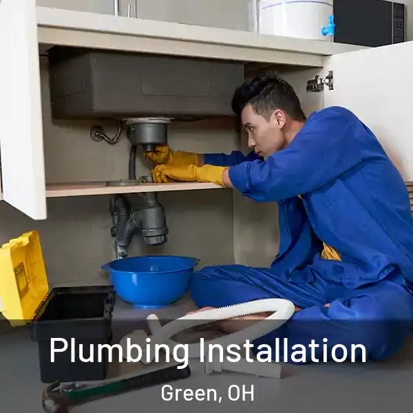  Plumbing Installation Green, OH