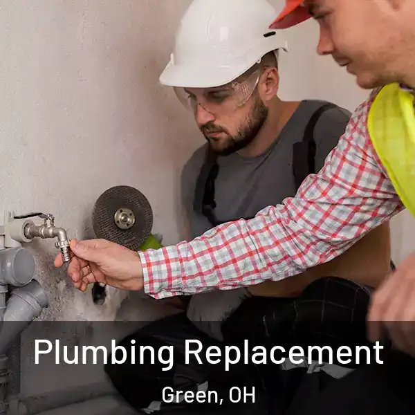  Plumbing Replacement Green, OH