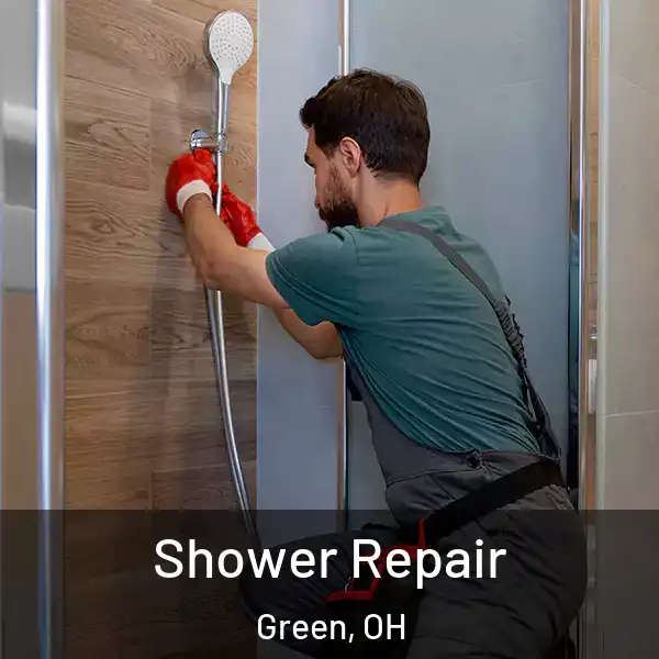  Shower Repair Green, OH